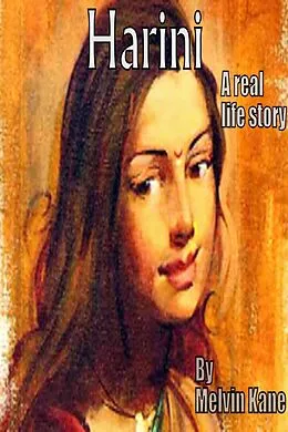 E-Book (epub) Harini (A real life story) von Melvin Kane