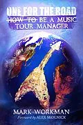 E-Book (epub) One for the Road: How to Be a Music Tour Manager von Mark Workman
