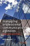 E-Book (epub) Managing Professional Communications Agencies von Public Relations Consultants Association