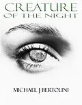 E-Book (epub) Creature Of The Night (Horrorscope, #3) von Michael Bertolini