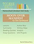 E-Book (epub) Moon Over Manifest by Clare Vanderpool: A Homeschool Literature Unit Study von Rachel Tolman Terry