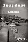 E-Book (epub) Chasing Shadows Malevolence von B T Coll