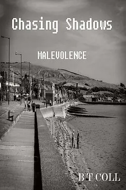 E-Book (epub) Chasing Shadows Malevolence von B T Coll