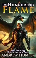 E-Book (epub) The Hungering Flame (The Songreaver's Tale, #2) von Andrew Hunter