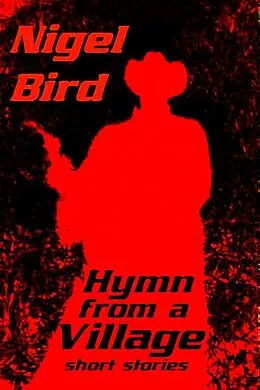 E-Book (epub) Hymn From A Village von Nigel Bird