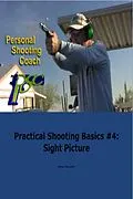 E-Book (epub) Practical Shooting Basics #4: Sight Picture von Brian Wardell