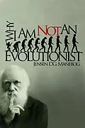 E-Book (epub) Why I Am Not an Evolutionist von Jensen DG. Mañebog