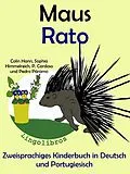 E-Book (epub) Zweisprachiges Kinderbuch in Deutsch und Portugiesisch - Maus - Rato (Die Serie zum Portugiesisch lernen) von ColinHann