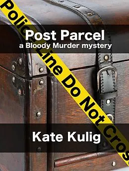 E-Book (epub) Post Parcel (Bloody Murder Mysteries, #2) von Kate Kulig