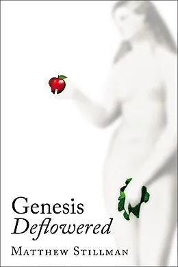 E-Book (epub) Genesis Deflowered von Matthew Stillman