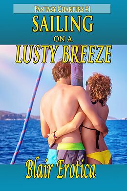 E-Book (epub) Sailing On A Lusty Breeze von Blair Erotica