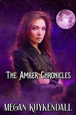 E-Book (epub) Amber Chronicles von Megan Kuykendall