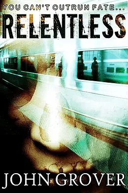 E-Book (epub) Relentless von John Grover
