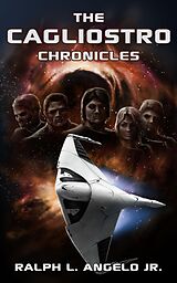 eBook (epub) The Cagliostro Chronicles de Ralph L Angelo