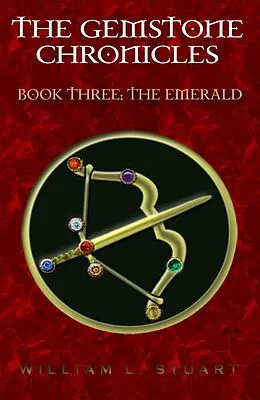 E-Book (epub) The Gemstone Chronicles Book Three: The Emerald von William L Stuart