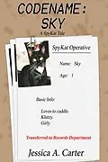 E-Book (epub) Codename: Sky (The SpyKat Tales, #5) von Jessica A. Carter