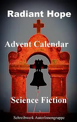E-Book (epub) Radiant Hope von Schreibwerk Autorinnengruppe