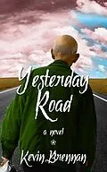 E-Book (epub) Yesterday Road von Kevin Brennan