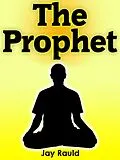 E-Book (epub) The Prophet von Jay Rauld