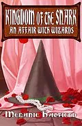 E-Book (epub) Kingdom of the Snark: An Affair with Wizards von Melanie Hatfield