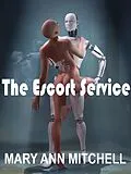 E-Book (epub) The Escort Service von Mary Ann Mitchell
