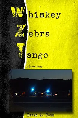 E-Book (epub) Whiskey, Zebra, Tango von David Todd