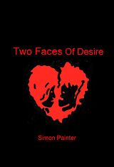 eBook (epub) Two Faces Of Desire de Simon Painter