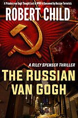 eBook (epub) The Russian van Gogh de Robert Child