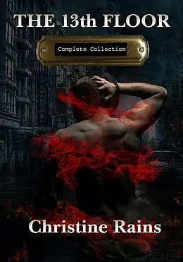 E-Book (epub) The 13th Floor Complete Collection von Christine Rains