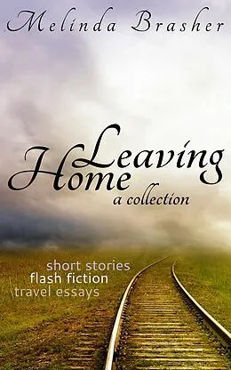 E-Book (epub) Leaving Home von Melinda Brasher