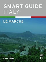 E-Book (epub) Smart Guide Italy: Le Marche von Alexei Cohen