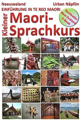 E-Book (epub) Neuseeland - Kleiner Maori-Sprachkurs von Urban Napflin