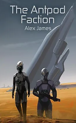 E-Book (epub) The Antpod Faction von Alex James