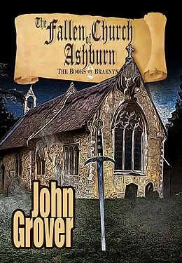 E-Book (epub) The Fallen Church of Ashburn (The Books of Braenyn #2) von John Grover