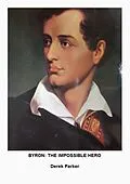 E-Book (epub) Byron: The Impossible Hero von Derek Parker