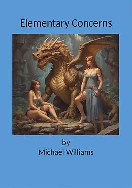 E-Book (epub) Elementary Concerns von Michael Williams