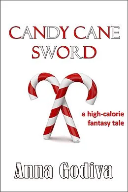 E-Book (epub) Candy Cane Sword von Anna Godiva