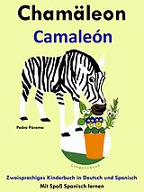 E-Book (epub) Zweisprachiges Kinderbuch in Deutsch und Spanisch - Chamäleon - Camaleón (Die Serie zum Spanisch lernen) von Pedro Paramo