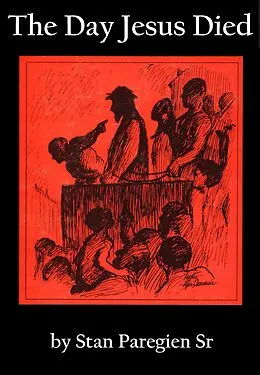 E-Book (epub) The Day Jesus Died von Stan Paregien