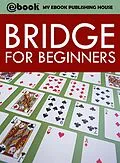 E-Book (epub) Bridge for Beginners von My Ebook Publishing House