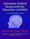 E-Book (epub) ADHDAttention Deficit Hyperactivity Disorder von Nicoladie Tam
