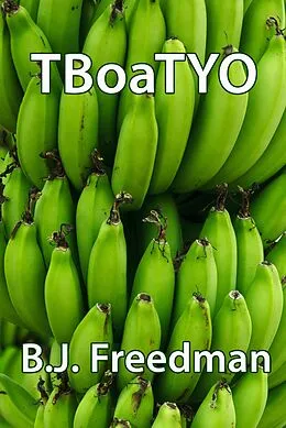 E-Book (epub) TBoaTYO von B. J. Freedman