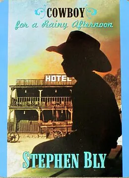 E-Book (epub) Cowboy For A Rainy Afternoon von Stephen Bly