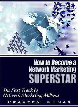 E-Book (epub) How to Become Network Marketing Superstar von Praveen Kumar