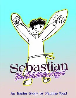 E-Book (epub) Sebastian, The Substitute Angel von Pauline Youd