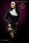 E-Book (epub) Reluctant Gods II - The Demon Seth von A. J. Aaron