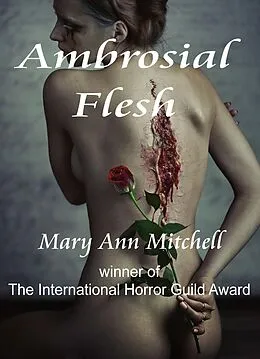 E-Book (epub) Ambrosial Flesh von Mary Ann Mitchell