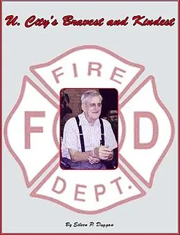 E-Book (epub) U. City's Bravest and Kindest von Eileen P. Duggan