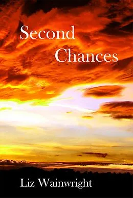 E-Book (epub) Second Chances (The Lynda Collins Trilogy, #2) von Liz Wainwright