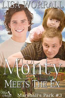 E-Book (epub) Monty Meets the Ex (Marshall's Park #3) von Lisa Worrall